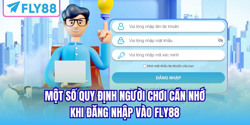 Một số quy định người chơi cần nhớ khi đăng nhập vào FLY88